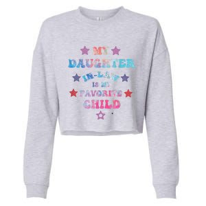 My Daughter In Law Is My Favorite Child Fathers Day In Law Cropped Pullover Crew