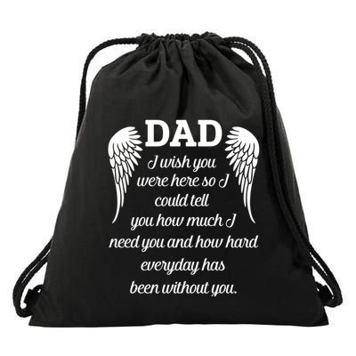 Miss Dad I Wish You Were Here How Hard Everyday Without You Meaningful Gift Drawstring Bag
