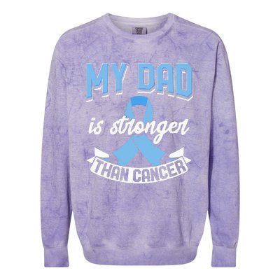 My Dad Is Stronger Than Cancer Prostate Cancer Awareness Colorblast Crewneck Sweatshirt