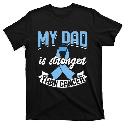 My Dad Is Stronger Than Cancer Prostate Cancer Awareness T-Shirt