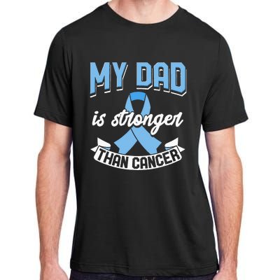 My Dad Is Stronger Than Cancer Prostate Cancer Awareness Adult ChromaSoft Performance T-Shirt