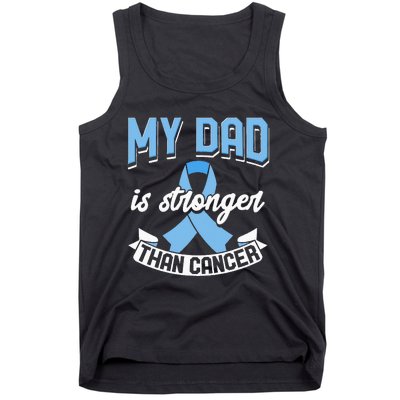 My Dad Is Stronger Than Cancer Prostate Cancer Awareness Tank Top