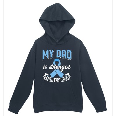 My Dad Is Stronger Than Cancer Prostate Cancer Awareness Urban Pullover Hoodie