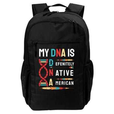 My Dna Is Defenitely Native American Funny Indian Lover Gift Backpack
