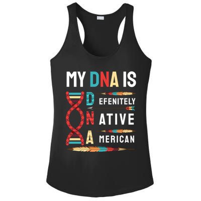 My Dna Is Defenitely Native American Funny Indian Lover Gift Ladies PosiCharge Competitor Racerback Tank