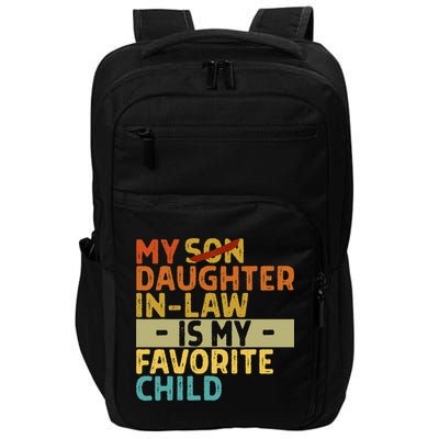 My Daughter In Law Is My Favorite Child Funny Replaced Son Impact Tech Backpack