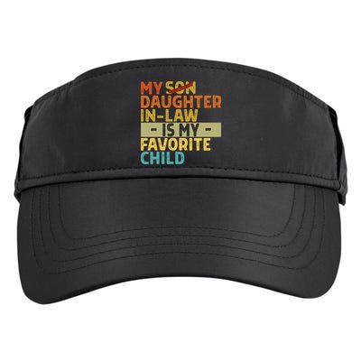 My Daughter In Law Is My Favorite Child Funny Replaced Son Adult Drive Performance Visor