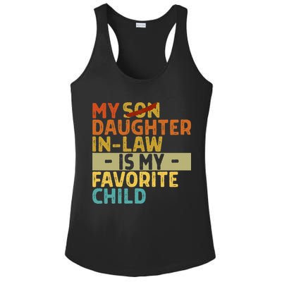 My Daughter In Law Is My Favorite Child Funny Replaced Son Ladies PosiCharge Competitor Racerback Tank