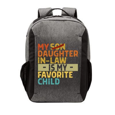 My Daughter In Law Is My Favorite Child Funny Replaced Son Vector Backpack