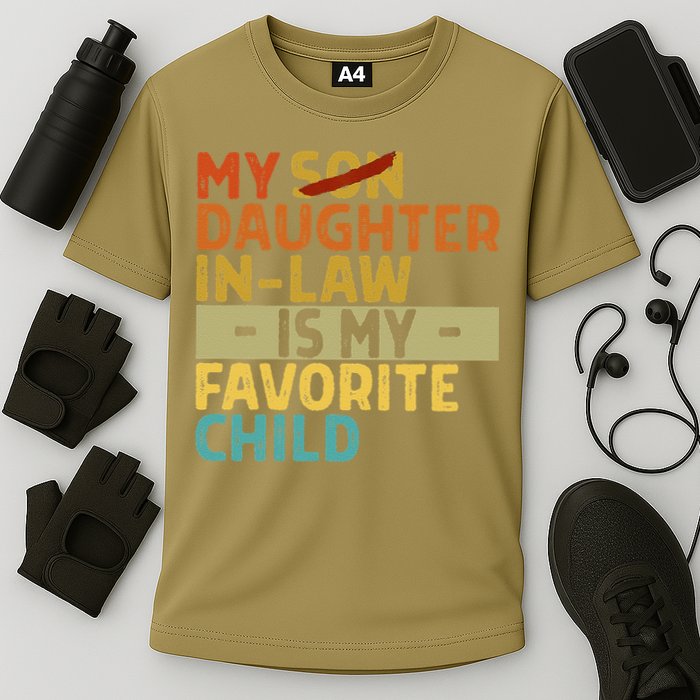 My Daughter In Law Is My Favorite Child Funny Replaced Son Cooling Performance Crew T-Shirt
