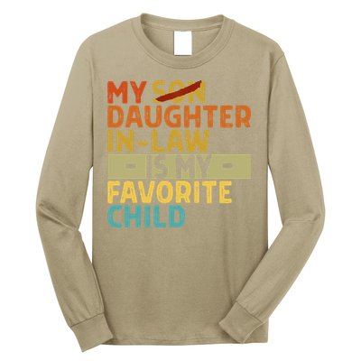 My Daughter In Law Is My Favorite Child Funny Replaced Son Long Sleeve Shirt