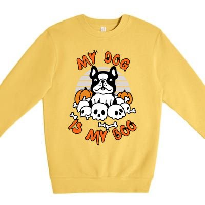 My Dog Is My Boo Spooky Ghost Halloween Dog Lover Groovy Cool Gift Premium Crewneck Sweatshirt