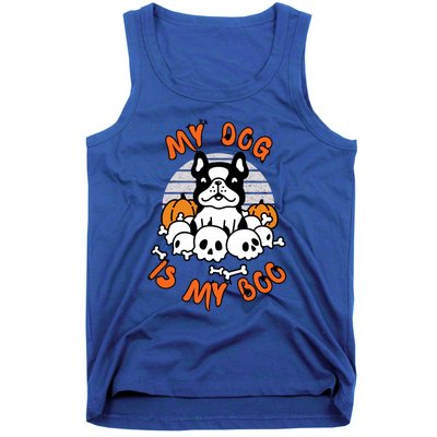 My Dog Is My Boo Spooky Ghost Halloween Dog Lover Groovy Cool Gift Tank Top