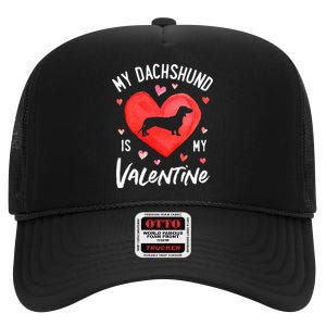 My Dachshund Is My Valentine Valentines Day High Crown Mesh Back Trucker Hat