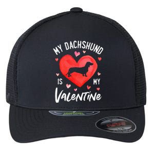 My Dachshund Is My Valentine Valentines Day Flexfit Unipanel Trucker Cap