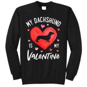 My Dachshund Is My Valentine Valentines Day Sweatshirt