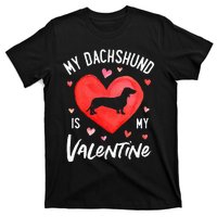 My Dachshund Is My Valentine Valentines Day T-Shirt