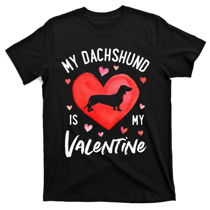 My Dachshund Is My Valentine Valentines Day T-Shirt