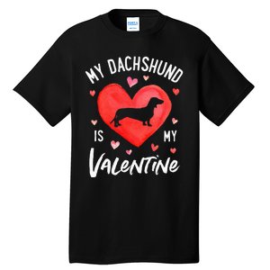 My Dachshund Is My Valentine Valentines Day Tall T-Shirt