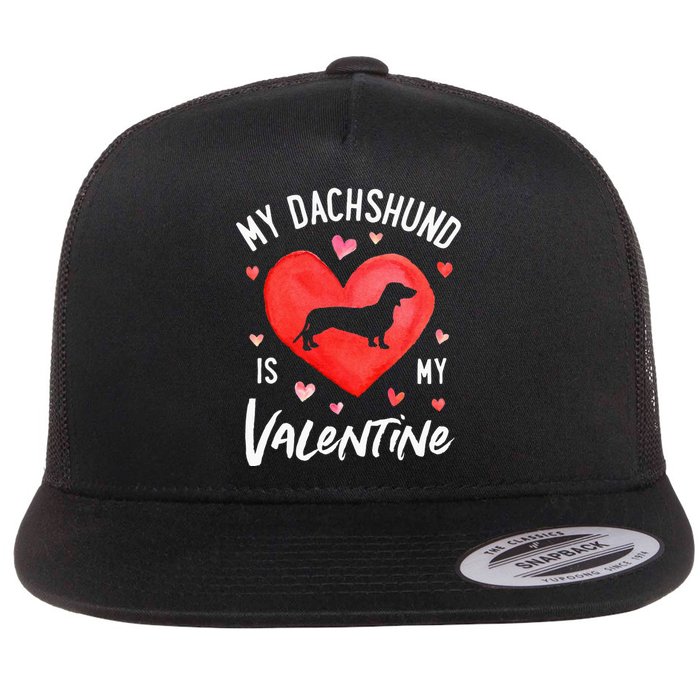 My Dachshund Is My Valentine Valentines Day Flat Bill Trucker Hat