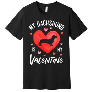 My Dachshund Is My Valentine Valentines Day Premium T-Shirt