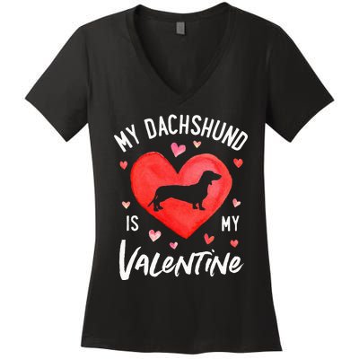 My Dachshund Is My Valentine Valentines Day Women's V-Neck T-Shirt