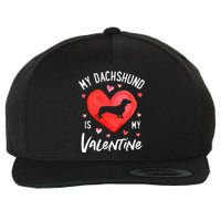 My Dachshund Is My Valentine Valentines Day Wool Snapback Cap