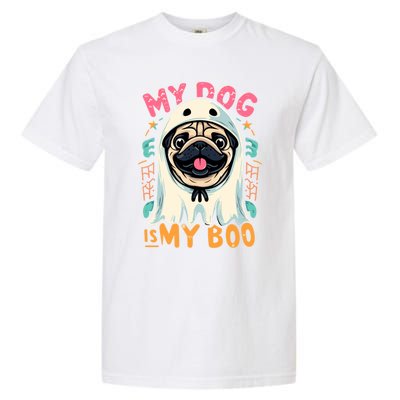 My Dog Is My Boo Spooky Season Ghost Halloween Groovy Retro Funny Gift Garment-Dyed Heavyweight T-Shirt