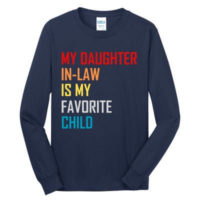 My Daughter In Law Is My Favorite Child Funny Father Day Tall Long Sleeve T-Shirt