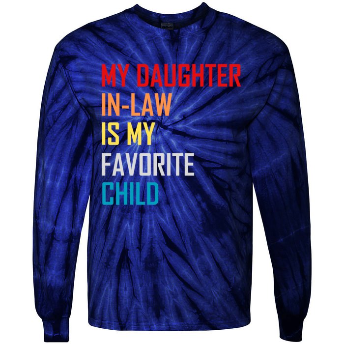 My Daughter In Law Is My Favorite Child Funny Father Day Tie-Dye Long Sleeve Shirt