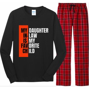 My Daughter In Law Is My Favorite Child Replaced Son Funny Long Sleeve Pajama Set