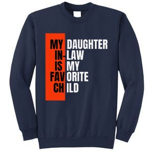 My Daughter In Law Is My Favorite Child Replaced Son Funny Sweatshirt