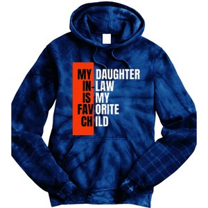 My Daughter In Law Is My Favorite Child Replaced Son Funny Tie Dye Hoodie