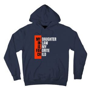 My Daughter In Law Is My Favorite Child Replaced Son Funny Tall Hoodie