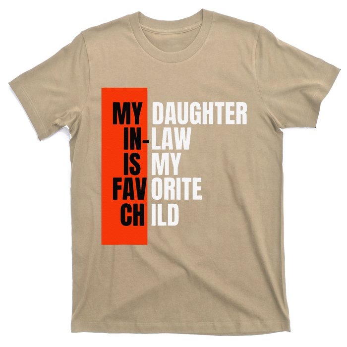 My Daughter In Law Is My Favorite Child Replaced Son Funny T-Shirt