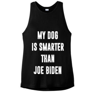 My Dog Is Smarter Than Joe Biden Funny Ladies PosiCharge Tri-Blend Wicking Tank