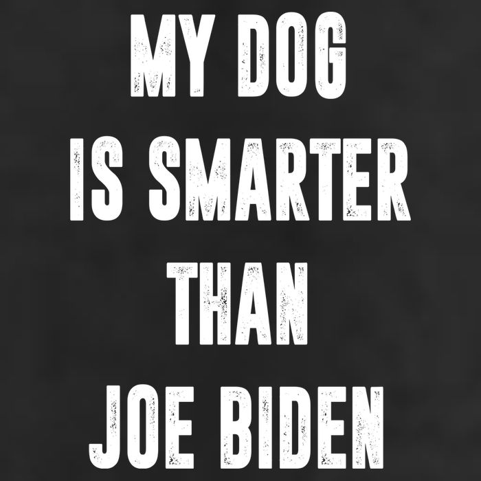 My Dog Is Smarter Than Joe Biden Funny Cool Comfort Performance Bucket Hat