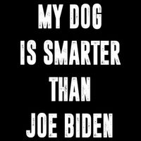 My Dog Is Smarter Than Joe Biden Funny Sustainable Bucket Hat