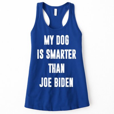 My Dog Is Smarter Than Joe Biden Funny Womens Tank Top