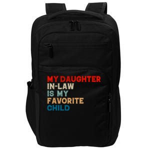 My Daughter In Law Is My Favorite Child Funny Father Day Impact Tech Backpack