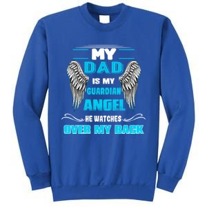 My Dad Is My Guardian Angel He Watches Over My Back Loss Dad Cool Gift Sweatshirt