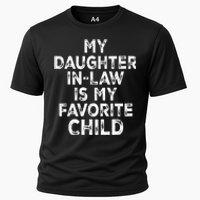 My Daughterinlaw Is My Favorite Child Fathers Day Funny Cooling Performance Crew T-Shirt