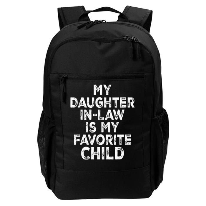 My Daughterinlaw Is My Favorite Child Fathers Day Funny Daily Commute Backpack