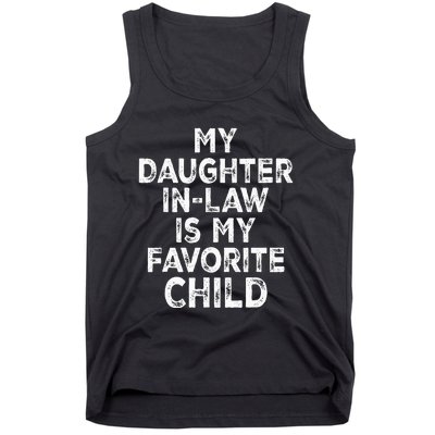 My Daughterinlaw Is My Favorite Child Fathers Day Funny Tank Top