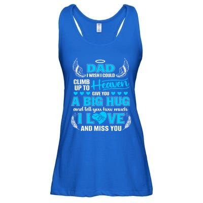 My Dad I Wish I Could Climb Up To Heaven Love And Miss You Gift Ladies Essential Flowy Tank