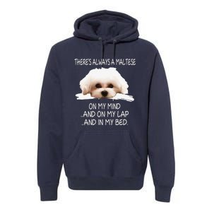 Maltese Dog Is On My Mind Funny Puppy Owner Design Premium Hoodie