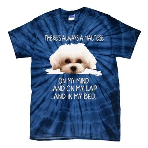 Maltese Dog Is On My Mind Funny Puppy Owner Design Tie-Dye T-Shirt