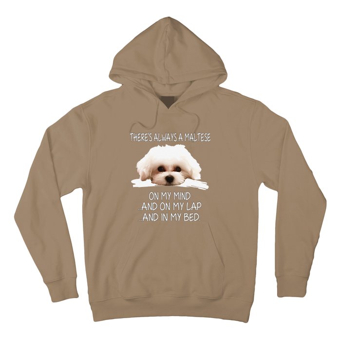 Maltese Dog Is On My Mind Funny Puppy Owner Design Hoodie