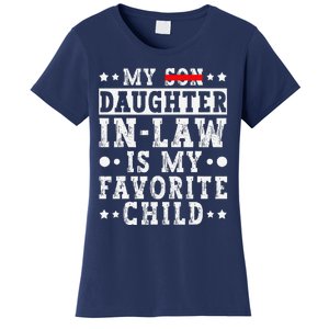 My Daughter In Law Is My Favorite Child Funny Replaced Son Women's T-Shirt