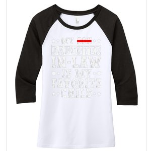 My Daughter In Law Is My Favorite Child Funny Replaced Son Women's Tri-Blend 3/4-Sleeve Raglan Shirt